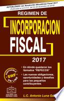 Libro REGIMEN DE INCORPORACION FISCAL 2017