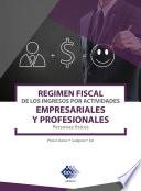 Libro Régimen fiscal de los ingresos por actividades empresariales y profesionales 2021