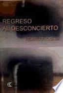 Libro Regreso al desconcierto