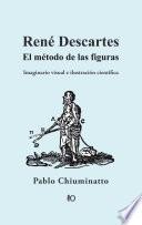 Libro René Descartes. El método de las figuras