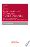 Libro Responsabilidad patrimonial y daños vacunales. Por un sistema público de compensación en el Derecho español