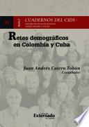 Retos demográficos en Colombia y Cuba