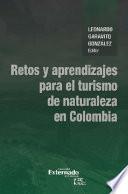 Libro Retos y aprendizajes para el turismo de naturaleza en Colombia