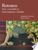 Libro Retratos: Arte y Sociedad en Latinoamerica y Espana