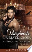 Libro Rompiendo la Maldición: La Pareja Real de Raven