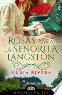 Libro Rosas para la señorita Langston (Minstrel Valley 20)