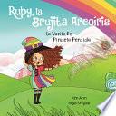 Libro Ruby, la Brujita Arcoíris La Varita De Piruleta Perdida: Ruby the Rainbow Witch The Lost Swirly Whirly Wand (Spanish Edition)