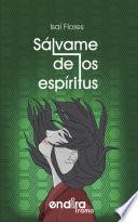 Libro Sálvame de los espíritus