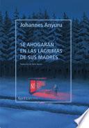 Libro Se ahogarán en las lágrimas de sus madres