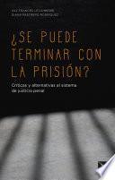 Libro ¿Se puede terminar con la prisión?