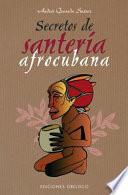 Libro Secretos de santería afrocubana