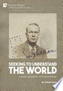 Libro Seeking to Understand the World: Literary Journalism of Vincent Sheean