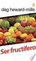 Libro Ser Fructífero