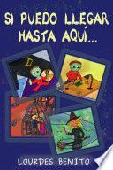 Libro Si puedo llegar hasta aquí...