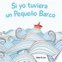 Libro Si yo tuviera un Pequeño Barco
