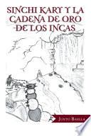 Libro Sinchi kary y la cadena de oro de los incas