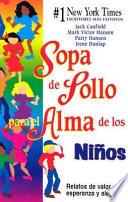 Libro Sopa De Polla Para El Alma De Los Ninos / Chicken Soup for the Kid's Soul