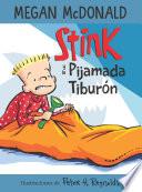 Libro Stink y la pijamada tiburón (Serie Stink 9)