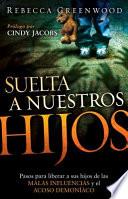 Libro Suelta a Nuestros Hijos
