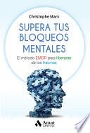 Libro Supera tus bloqueos mentales