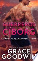 Libro Sus guerreros cíborg