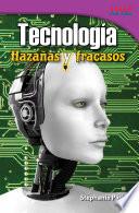 Libro Tecnología: Hazañas y fracasos (Technology: Feats & Failures)
