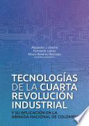 Libro Tecnologías de la cuarta revolución industrial y su aplicación en la Armada Nacional de Colombia