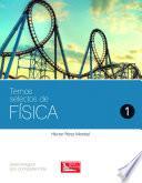 Libro Temas Selectos de Física 1