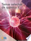 Libro Temas selectos de química II