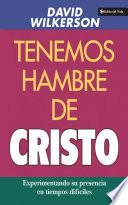 Libro Tenemos hambre de Cristo