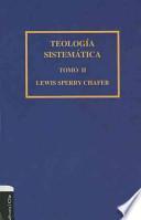 Libro Teología Sistemática de Chafer Tomo II