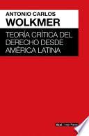 Libro Teoría crítica del derecho desde América Latina