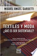 Libro Textiles y moda ¿Qué es ser sustentable?