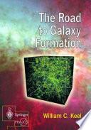 Libro The Road to Galaxy Formation