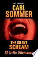 Libro The Silent Scream / El Grito Silencioso Bilingual (English & Spanish)
