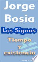 Libro Tiempo y existencia: Los Signos