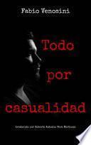 Libro Todo por casualidad