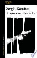 Libro Tongolele no sabía bailar (Inspector Dolores Morales 3)