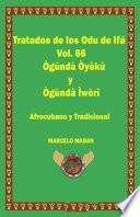 Libro TRATADO DE LOS ODU IFA VOL. 66 OGANDA OYEKU-OGANDA IWORI