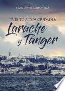 Libro TRIBUTO A DOS CIUDADES : LARACHE Y TÁNGER