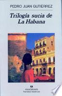 Trilogía sucia de La Habana