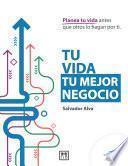 Libro Tu vida tu mejor negocio