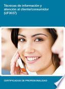Libro UF0037 - Técnicas de información y atención al cliente/consumidor