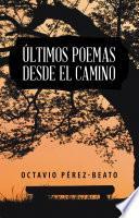 Libro Últimos Poemas Desde El Camino