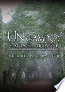 Libro Un camino hacia el apóstol