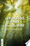 Libro Un mundo para el olvido