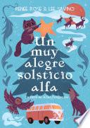 Libro Un muy alegre solsticio alfa