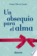 Libro Un obsequio para el alma / A gift for the soul