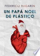 Libro Un Papá Noel de plástico
