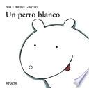 Libro Un perro blanco